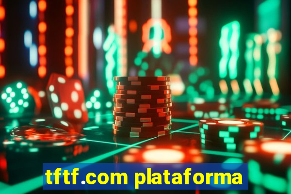 tftf.com plataforma